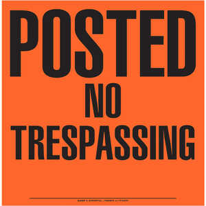 “Posted No Trespassing” Aluminum Posted Sign