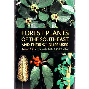 Forest Plants of the Southeast and Their Wildlife Uses