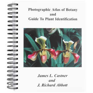 Photographic Atlas of Botany and Guide to Plant Identification