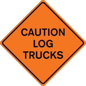 36” x 36” Mesh Sign, “CAUTION LOG TRUCKS”