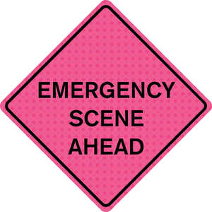 36” x 36” Solid Pink Reflective Sign, ”EMERGENCY SCENE AHEAD”