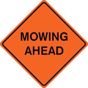 36˝ x 36˝ Solid Sign, “MOWING AHEAD”